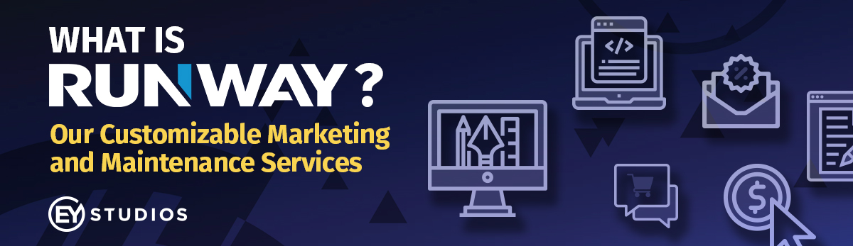 What is Runway? Our Customizable Marketing and Maintenance Services